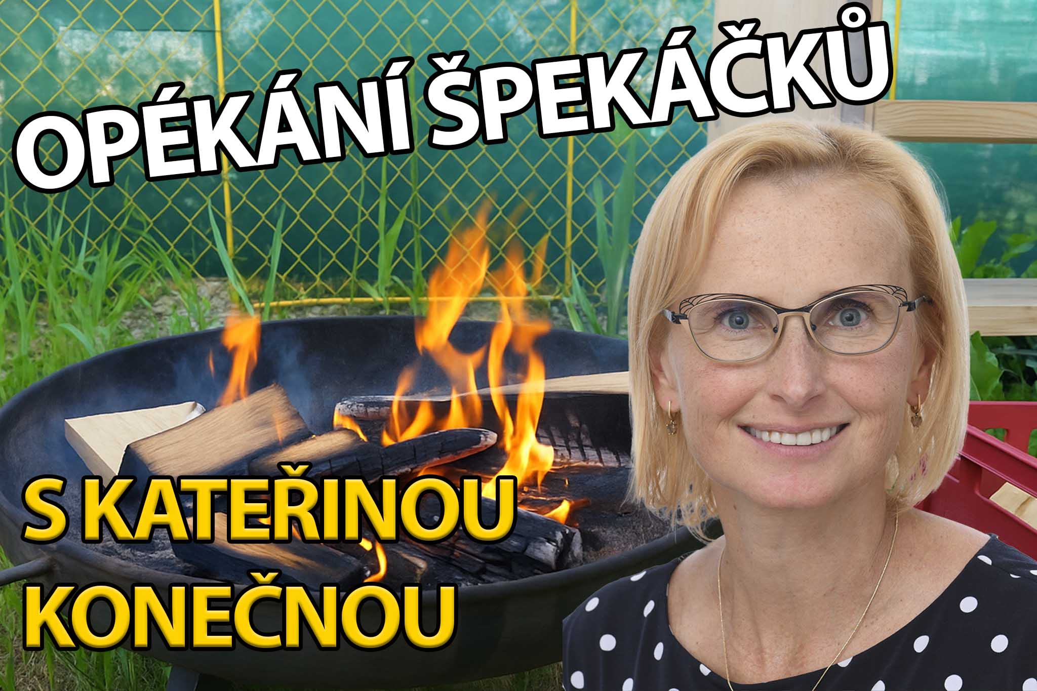 Opékání špekáčků s Kateřinou Konečnou v Pustějově