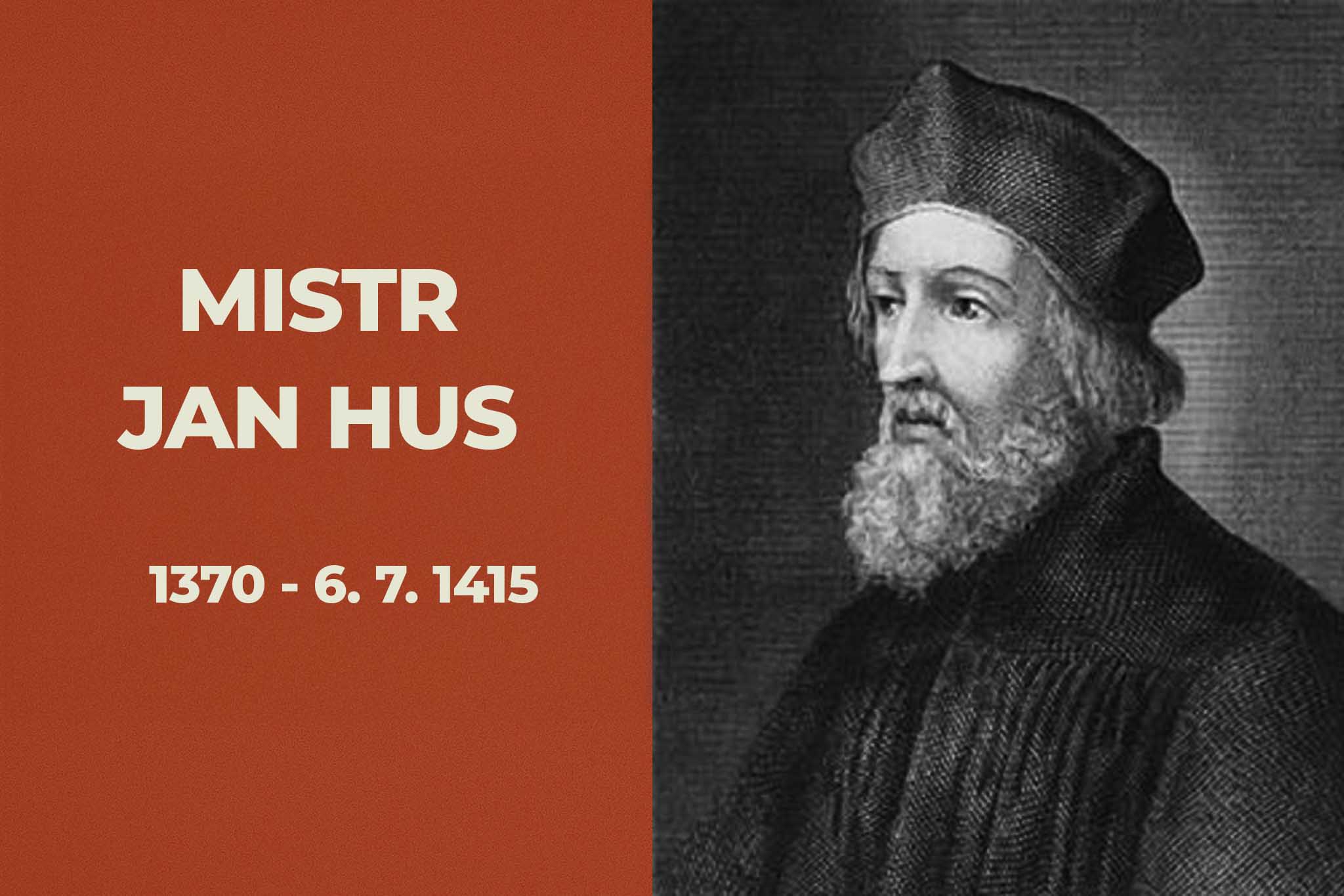 Jan Hus – portrét českého kazatele, reformátora a mučedníka upáleného 6. července 1415 v Kostnici