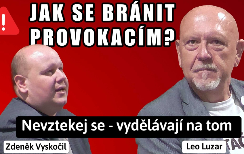 Jak se bránit provokacím? Leo Luzar a Zdeněk Vyskočil radí, proč je humor lepší než vztek